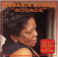 Sodade - Les Plus Belles Chansons De Cesaria