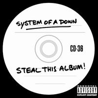 Steal This Album (NOT CLEAN)